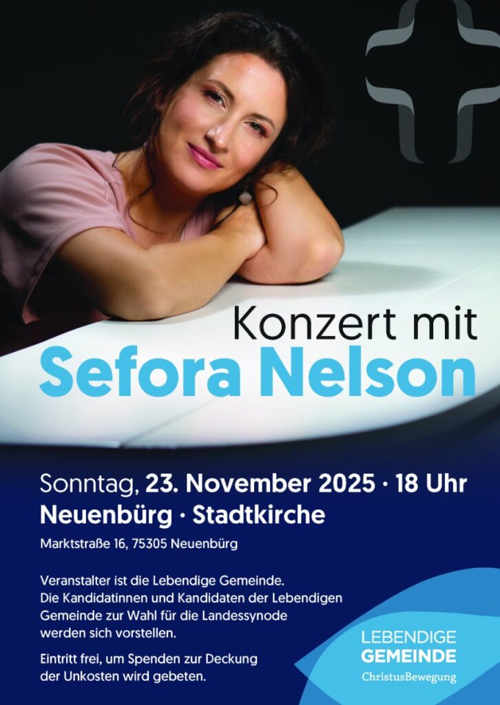 Konzert mit Sefora Nelson: So, 23. Nov 2025, 18 Uhr in Neuenbürg, Stadtkirche. Veranstalter Lebendige Gemeinde. Eintritt frei.